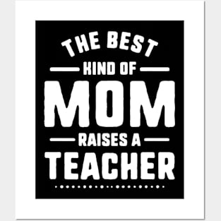 Mom Raises A Teacher Shirt Mothers Day Gift From Daughter Posters and Art
